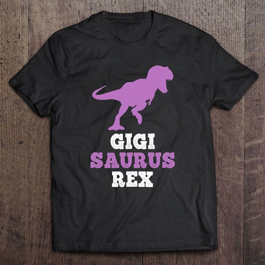 Gigi-saurus Rex Funny Dinosaur Gift Gigisaurus Mother's Day T Shirt, Mother's Day Shirt, Shirt For Mom, Mom Shirt