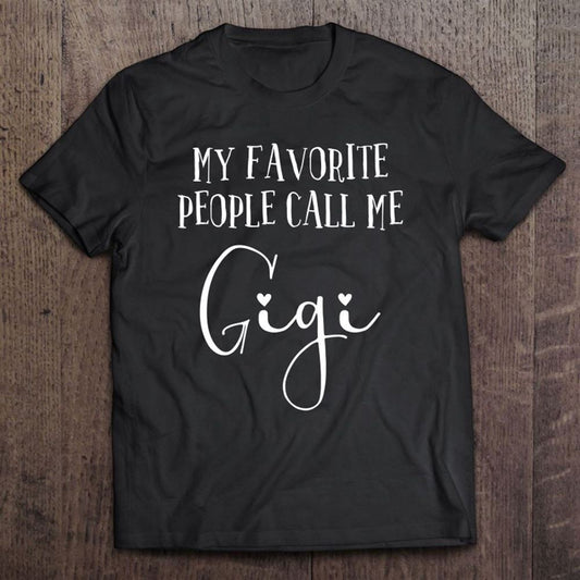 Gigi Shirt For Women Gigi Gift Grandma Birthday Mother's Day T Shirt, Mother's Day Shirt, Shirt For Mom, Mom Shirt