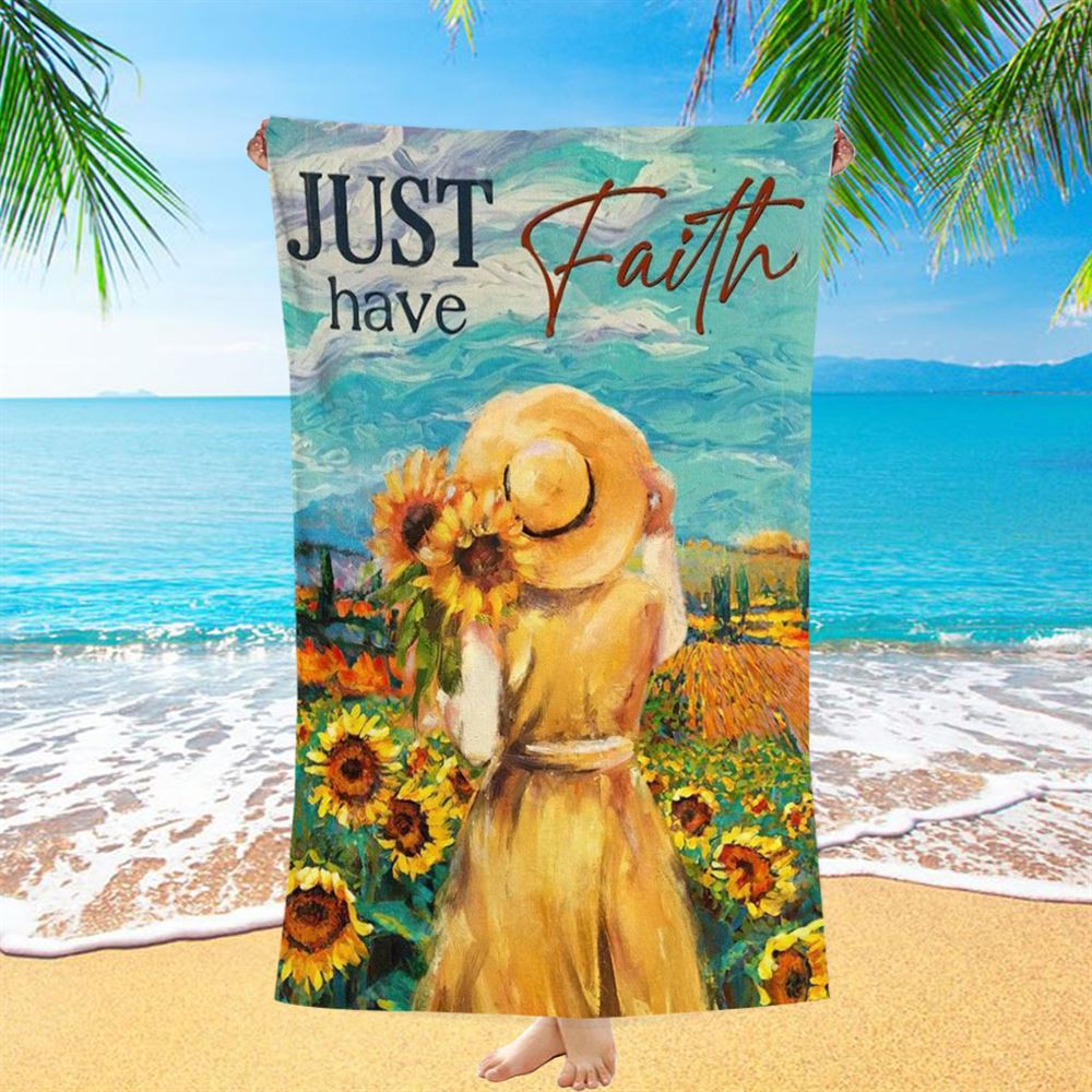 Girl Painting, Sunflower Garden, Blue Sky, Just Have Faith Beach Towel, Christian Beach Towel, Christian Gift, Gift For Women