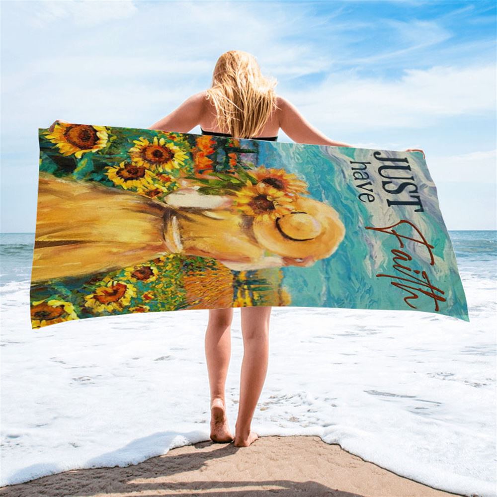 Girl Painting, Sunflower Garden, Blue Sky, Just Have Faith Beach Towel, Christian Beach Towel, Christian Gift, Gift For Women