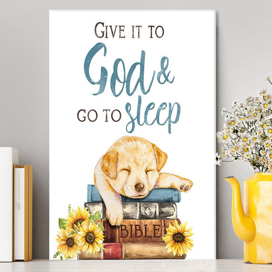 Give It To God And Go To Sleep Canvas Wall Art - Cute Cat Gifts For Women Girls