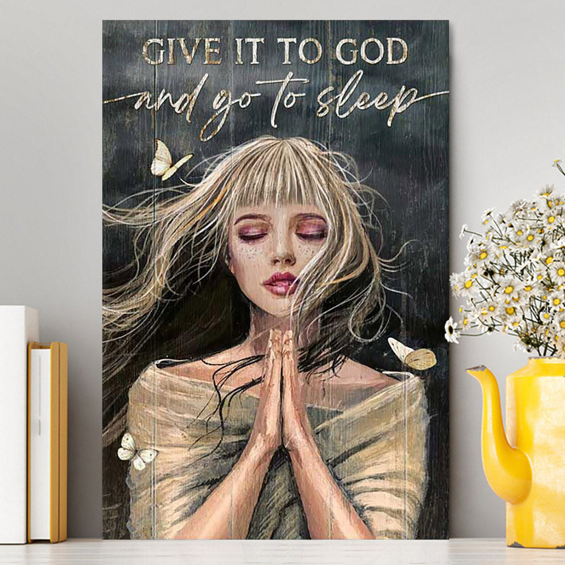 Give It To God And Go To Sleep Praying Girl Canvas Art - Bible Verse Wall Art - Christian Inspirational Wall Decor