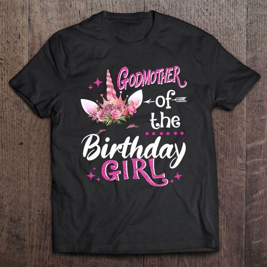 Godmother Of The Birthday Girl Unicorn Flower Mommy T Shirt, Mother's Day Shirt, Shirt For Mom, Mom Shirt
