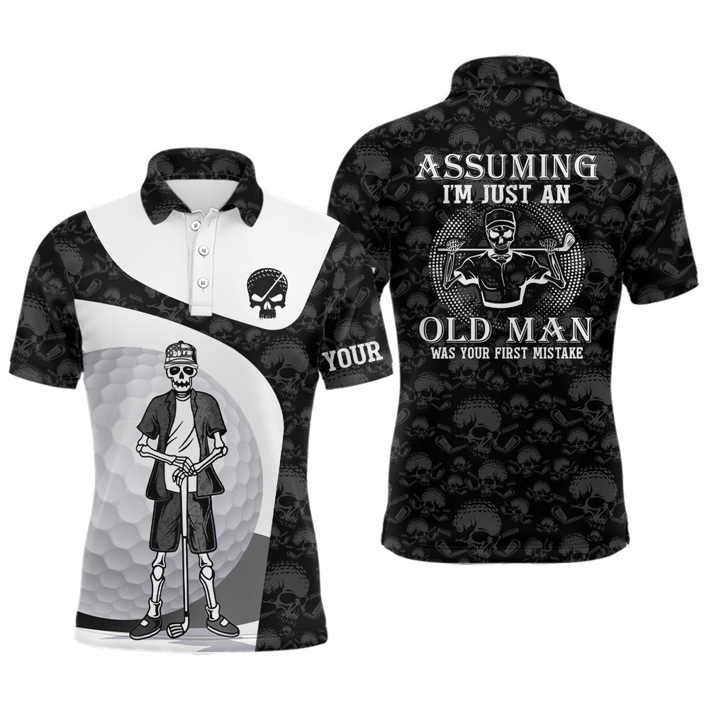 Golf Polo Shirts, Assuming I'M Just An Old Man Skull Golf Polo Shirt Skeleton Funny Golf Shirts For Men, Custom Golf Shirts