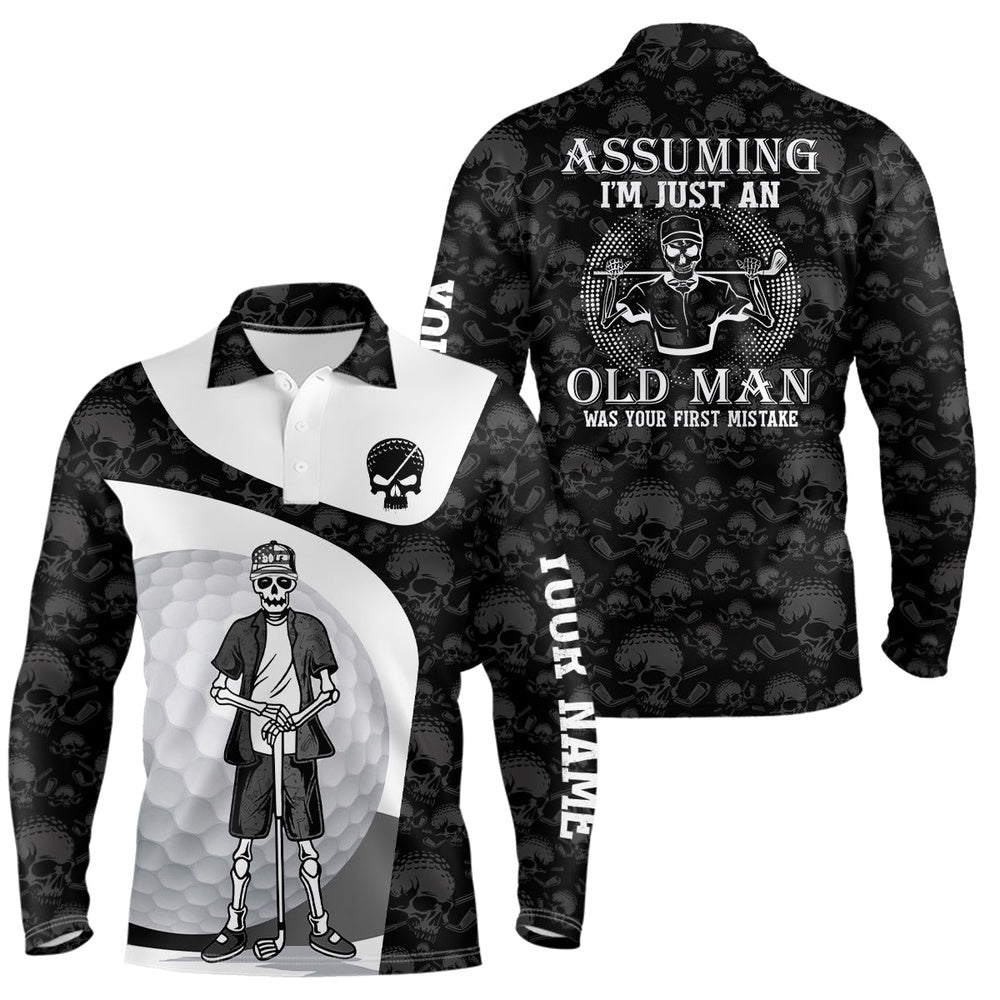 Golf Polo Shirts, Assuming I'M Just An Old Man Skull Golf Polo Shirt Skeleton Funny Golf Shirts For Men, Custom Golf Shirts
