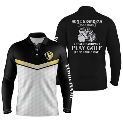 Golf Polo Shirts, Black And White Mens Golf Polo Shirt Custom Funny Some Grandpas Take Naps Real Grandpas Play Golf, Custom Golf Shirts