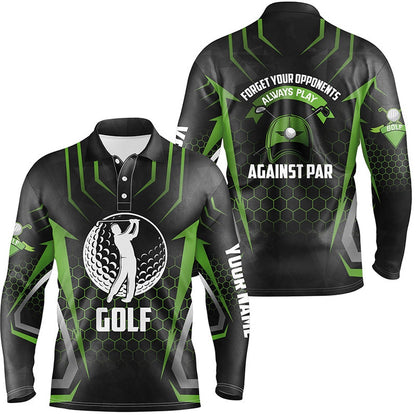 Golf Polo Shirts, Black Green Mens Golf Polo Shirt Custom Forget Your Opponents Always Play Against Par Mens Golf Shirt, Custom Golf Shirts