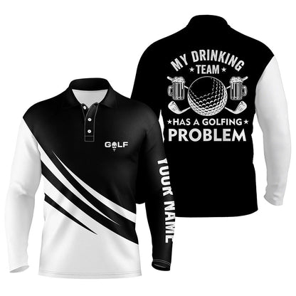 Golf Polo Shirts, Black White Mens Golf Polos Shirts Custom My Drinking Team Has A Golfing Problem, Golf Beer Team Shirt, Custom Golf Shirts
