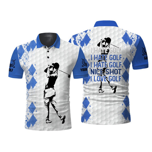 Golf Polo Shirts, Blue Mens Golf Polo Shirt I Hate Golf Nice Shot I Love Golf Custom Name Funny Golf Gifts, Custom Golf Shirts