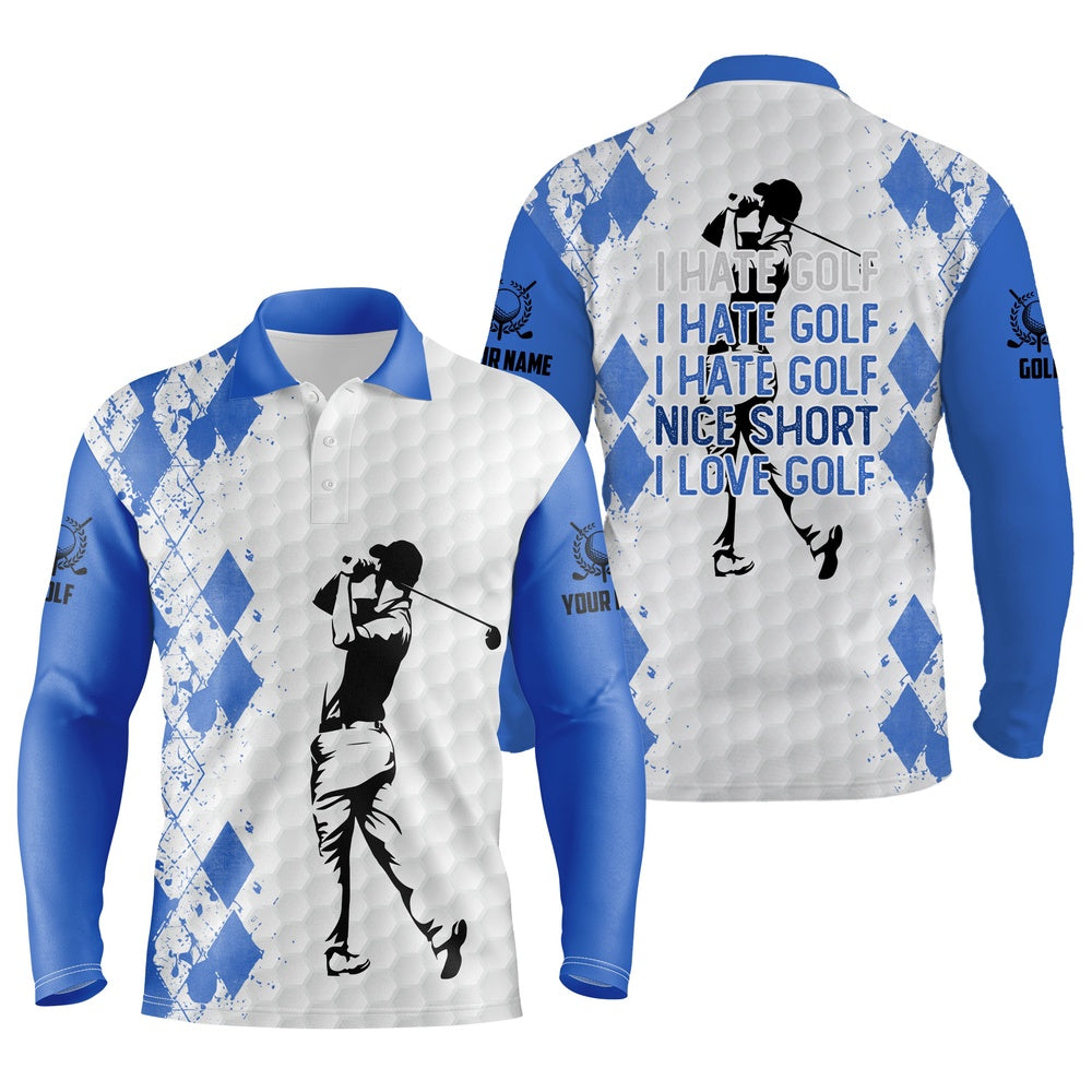Golf Polo Shirts, Blue Mens Golf Polo Shirt I Hate Golf Nice Shot I Love Golf Custom Name Funny Golf Gifts, Custom Golf Shirts