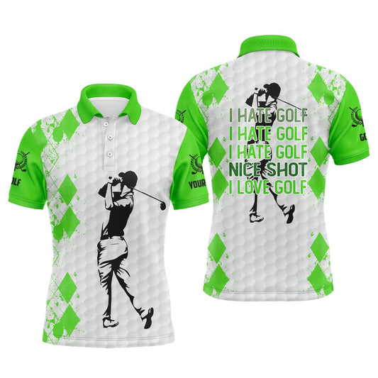 Golf Polo shirts, Green And White Mens Golf Polo Shirt I Hate Golf Nice Shot I Love Golf Custom Name Funny Golf Gifts