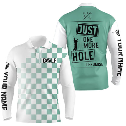 Golf Polo shirts, Green And White Mens Golf Polo Shirts Custom Just One More Hole I Promise Golf Attire For Mens
