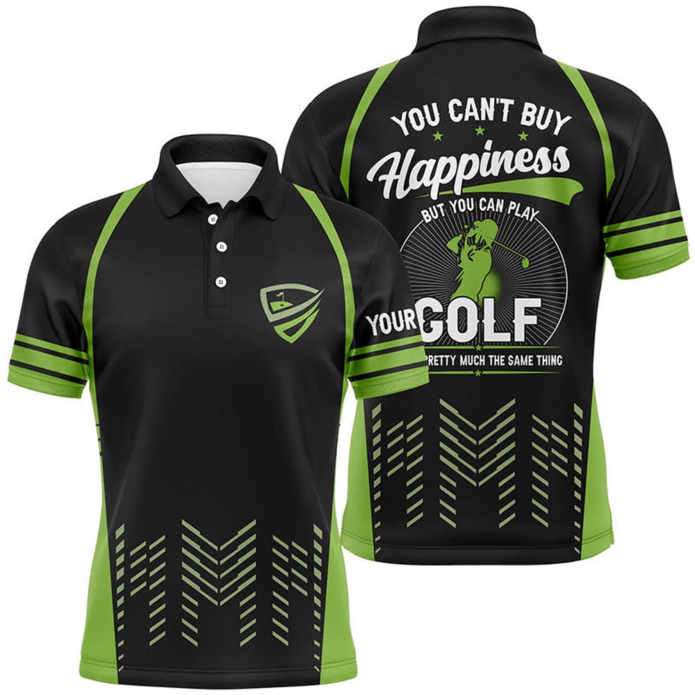 Golf Polo shirts, Green Black Mens Golf Polo Shirts Custom You Can'T Buy Happiness But You Can Play Golf, Golf Outfits
