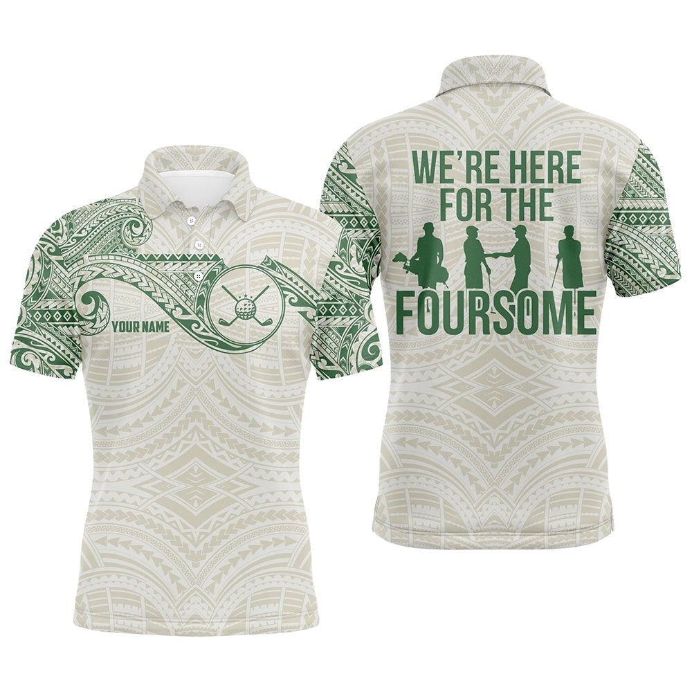 Golf Polo shirts, Green Tribal Pattern Mens Golf Polo Shirts Custom Name We'Re Here For The Foursome Team Golf Apparel