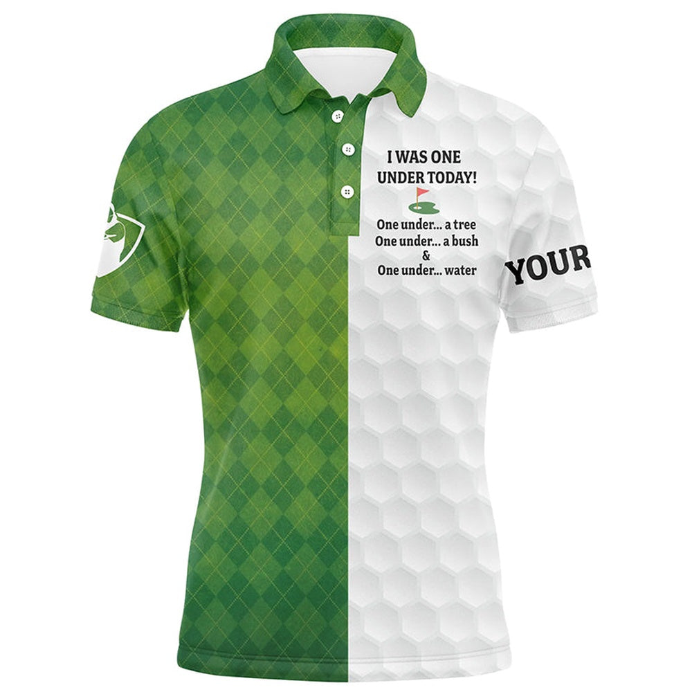 Golf Polo shirts, Green White Mens Golf Polo Shirt Custom Name I Was One Under Today One Under A Tree, A Bush And Water