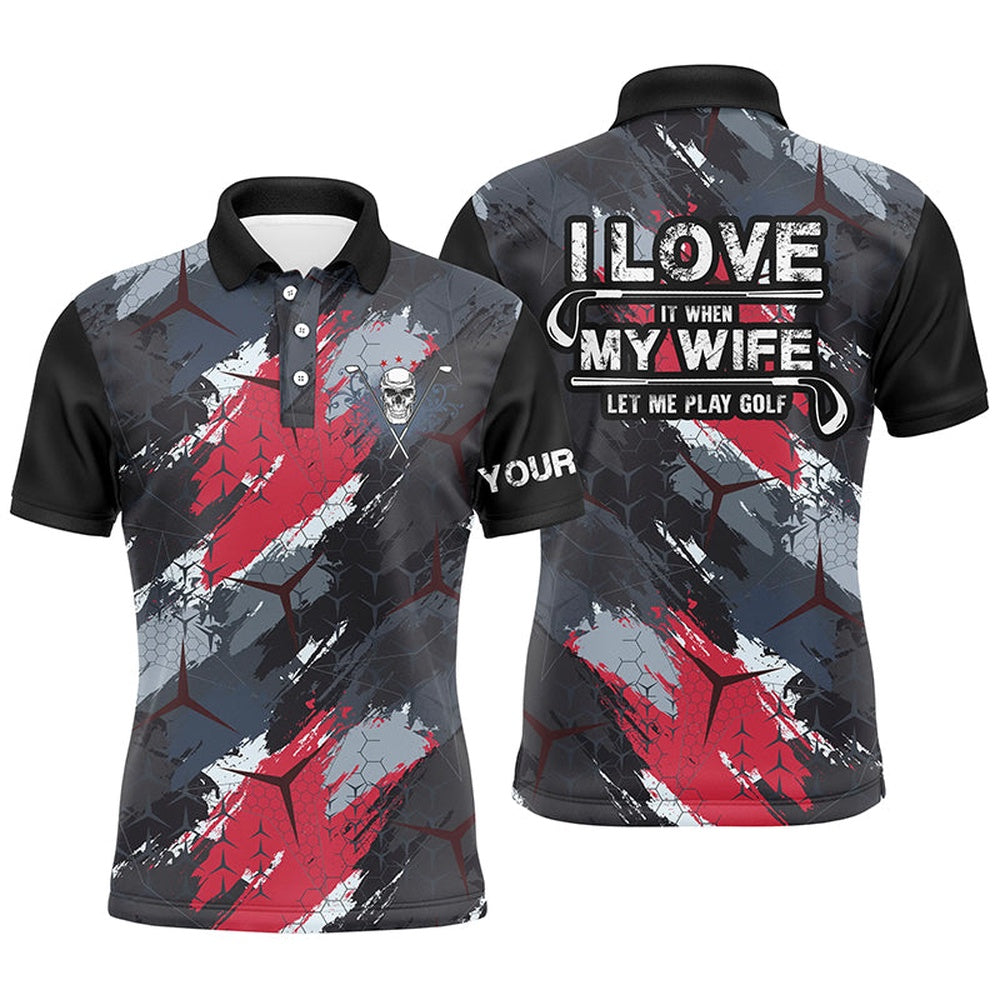 Golf Polo shirts, I Love It When My Wife Let Me Play Golf Mens Polo Shirt Red Black Skull Funny Golf Shirts For Men