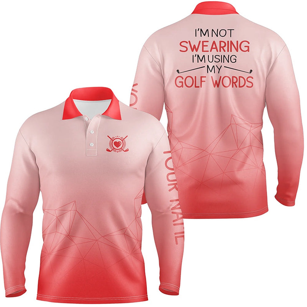 Golf Polo shirts, I'M Not Swearing I'M Using My Golf Words Gradient Orange Golf Polo Shirts For Men