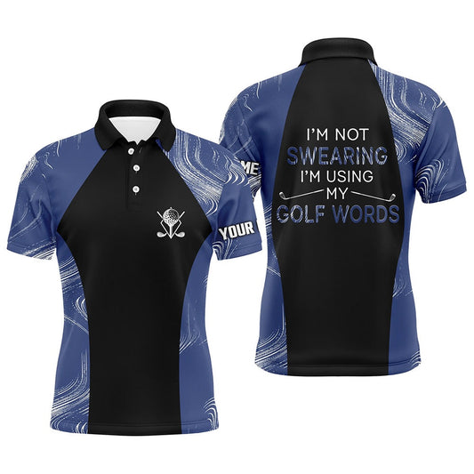 Golf Polo shirts, I'M Not Swearing I'M Using My Golf Words Navy Blue Seamless Men Golf Polo Shirt, Golf Shirts For Men