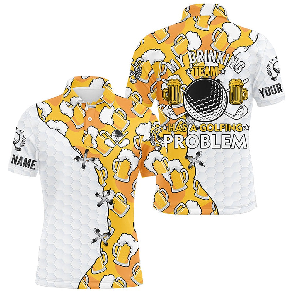 Golf Polo shirts, Men Golf Polo Shirts Custom My Drinking Team Has A Golfing Problem, Beer Pattern Golf Team Shirt