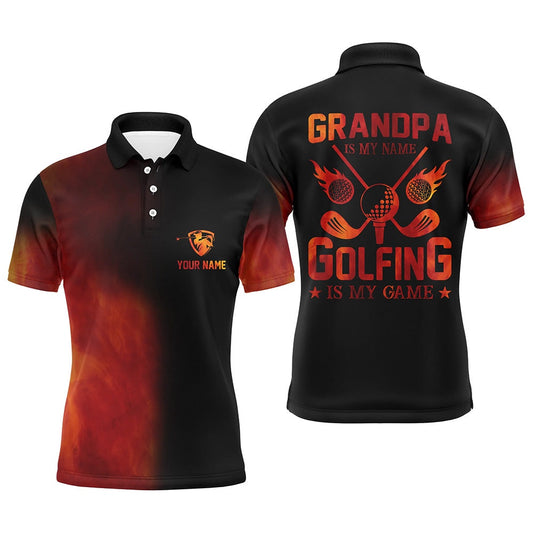 Golf Polo shirts, Men'S Golf Polo Shirts Custom Golf Fire Father'S Day Gifts For Grandpa Is My Name, Golfing Is My Game