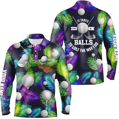 Golf Polo shirts, Mens Golf Polo Shirt Custom It Takes A Lot Of Balls To Golf The Way I Do Tropical Polos Shirt For Men