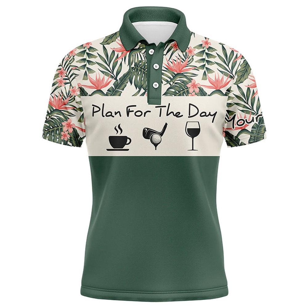 Golf Polo shirts, Mens Golf Polo Shirt Plan For The Day Coffee Golf Wine Custom Name Tropical Green Leaves Golf Shirt