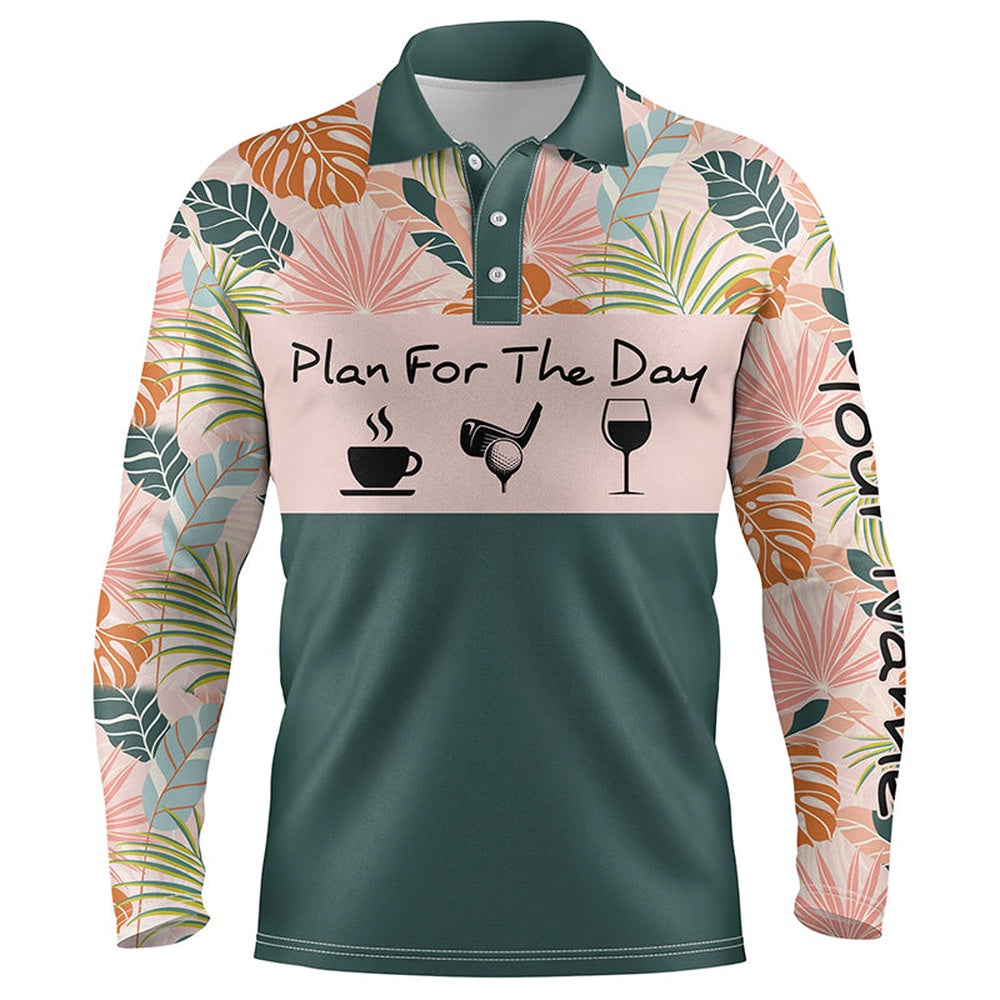 Golf Polo shirts, Mens Golf Polo Shirt Plan For The Day Coffee Golf Wine Custom Name Tropical Leaves Floral Golf Shirt