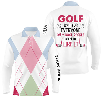 Golf Polo shirts, Mens Golf Polo Shirts Custom Argyle Pattern Golf Isn'T For Everyone Only Cool People Seem To Like It