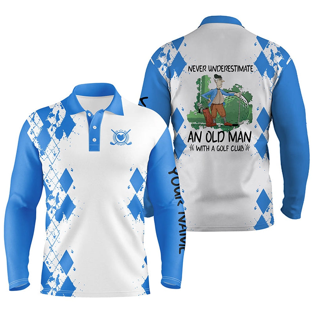 Golf Polo shirts, Mens Golf Polo Shirts Never Underestimate An Old Man With A Golf Club Custom Golf Shirts For Men Blue