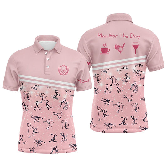 Golf Polo shirts, Plan For The Day Pink Mens Golf Polo Shirts Custom Funny Golf Shirts For Men Cute Golf Gifts