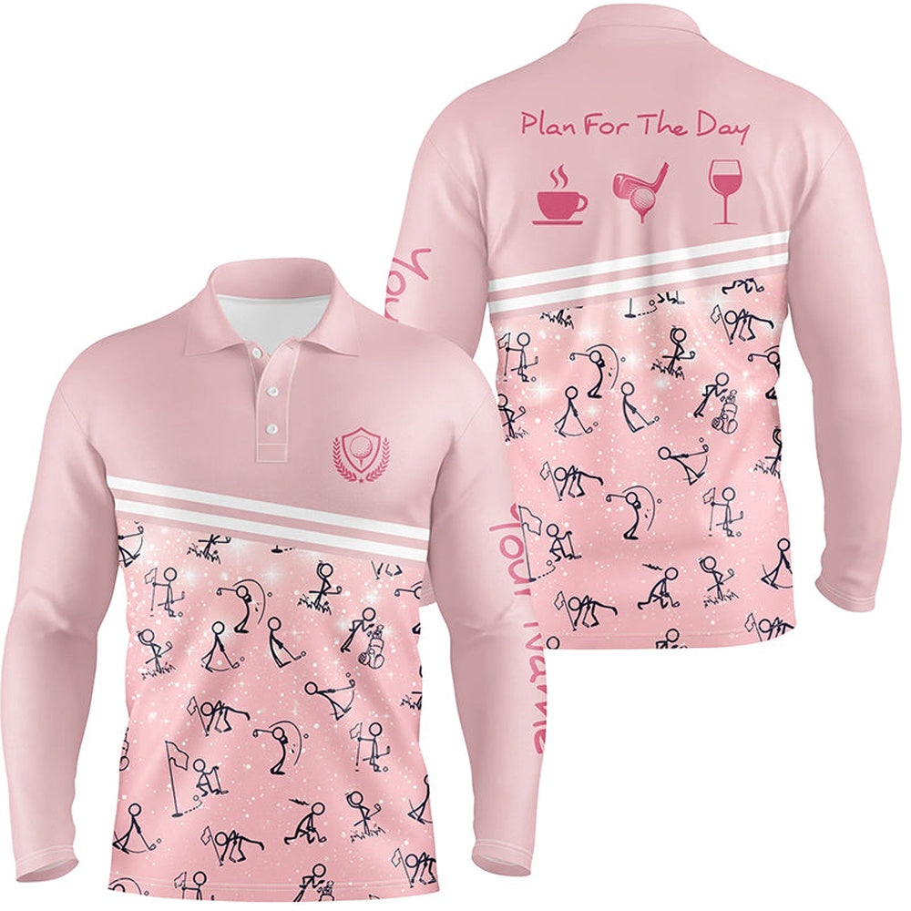 Golf Polo shirts, Plan For The Day Pink Mens Golf Polo Shirts Custom Funny Golf Shirts For Men Cute Golf Gifts