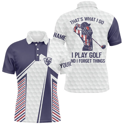 Golf Polo shirts, Red, White And Blue Mens Golf Polo Shirt Custom That'S What I Do, I Play Golf And I Forget Things