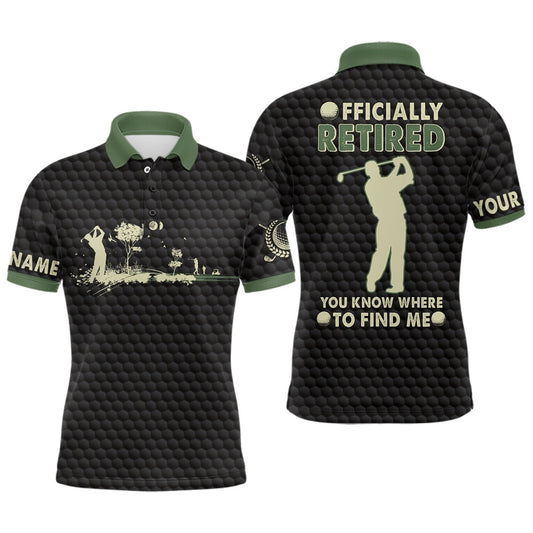Golf Polo shirts, You Know Where To Find Me Black Green Retirement Mens Golf Polo Shirt Golf Shirts For Men