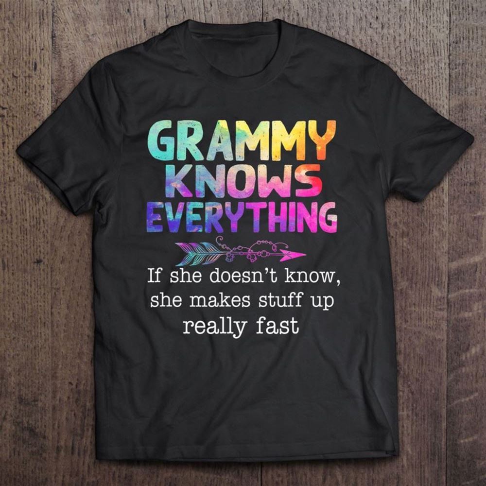 Grammy Knows Everything If She Doesn't Know - Mothers Day T Shirt, Mother's Day Shirt, Shirt For Mom, Mom Shirt