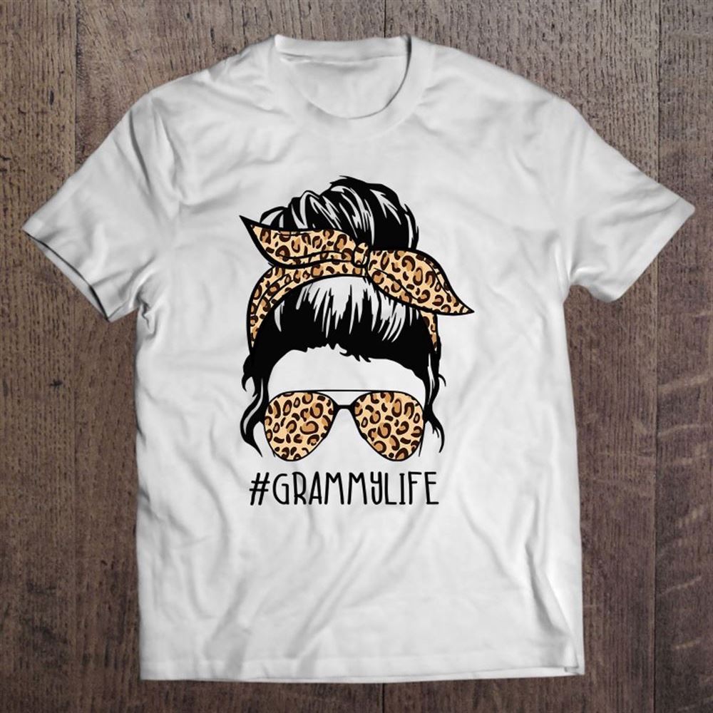Grammy Life Leopard Messy Bun Funny Grammy Mother's Day Gift T Shirt, Mother's Day Shirt, Shirt For Mom, Mom Shirt
