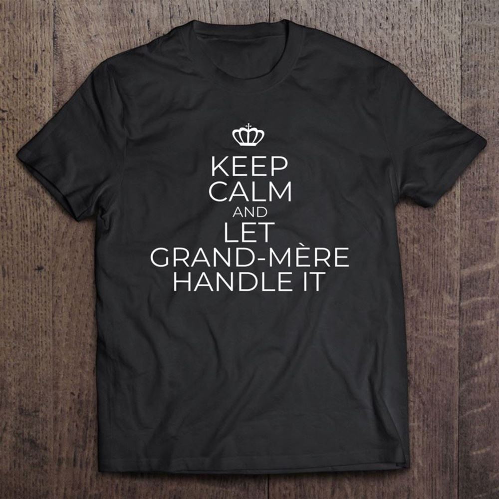 Grand-mere French Grandmother Gift T Shirt, Mother's Day Shirt, Shirt For Mom, Mom Shirt