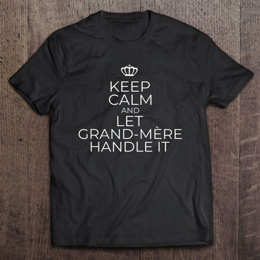 Grand-mere French Grandmother Gift T Shirt, Mother's Day Shirt, Shirt For Mom, Mom Shirt