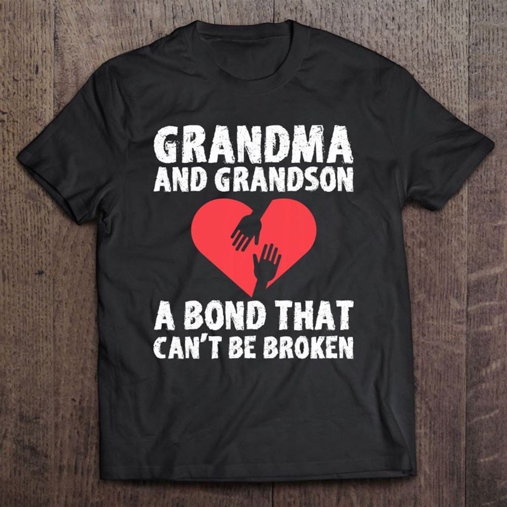 Grandma And Grandson Bond That Can't Be Broken Grandmother T Shirt, Mother's Day Shirt, Shirt For Mom, Mom Shirt