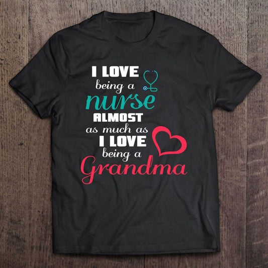 Grandma Nurse Gift Grandmother Lpn Rn Cna Bsn T Shirt, Mother's Day Shirt, Shirt For Mom, Mom Shirt