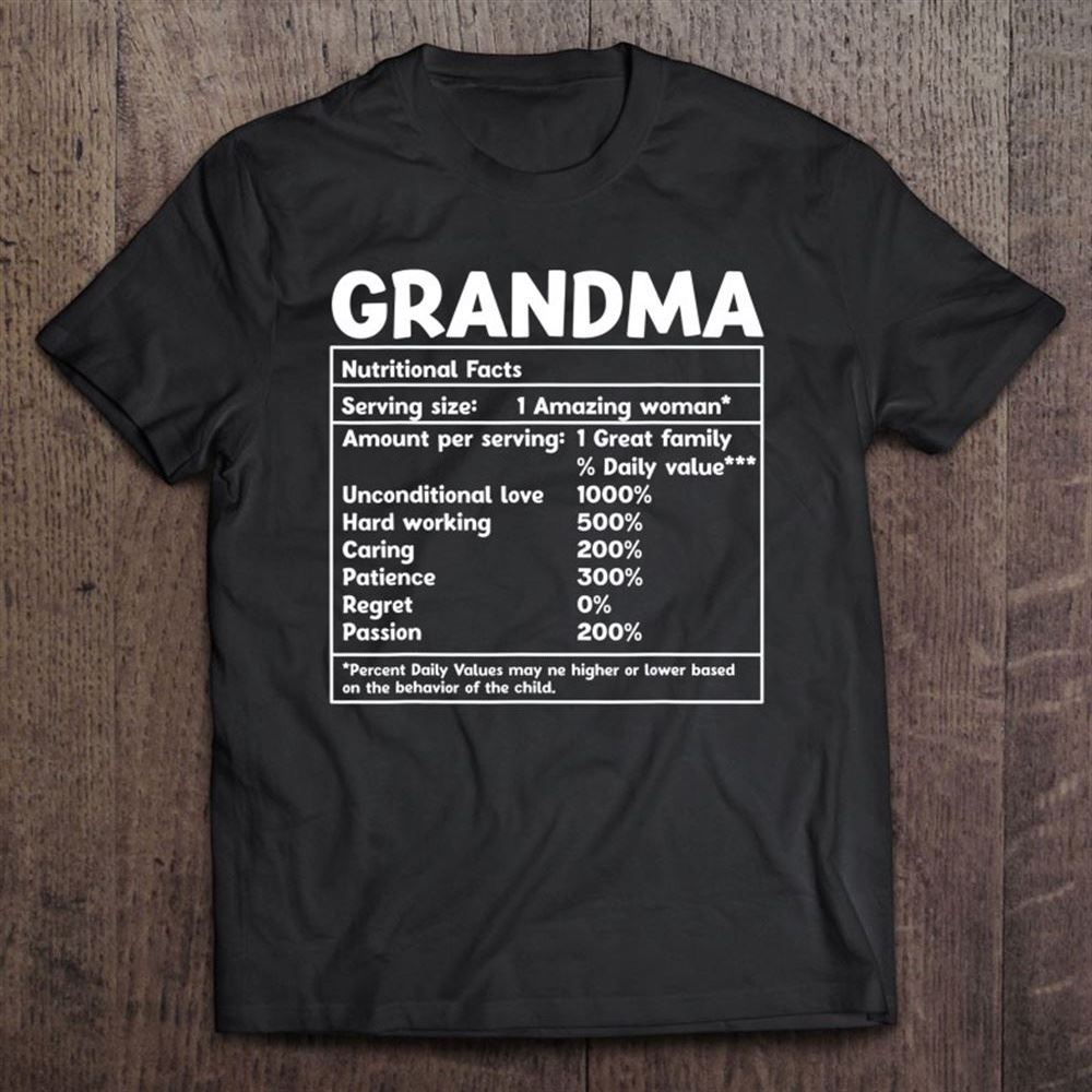Grandma Nutritional Facts Funny Mother Day Copy T Shirt, Mother's Day Shirt, Shirt For Mom, Mom Shirt