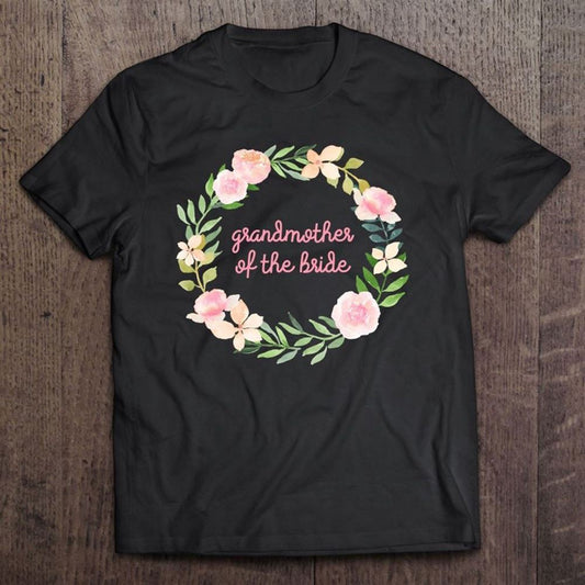 Grandmother Of The Bride Matching Wedding Pink T Shirt, Mother's Day Shirt, Shirt For Mom, Mom Shirt