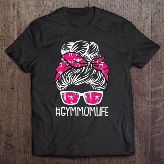 Gym Mom Life Mothers Day Fitness Workout Lover Mama Mommy T Shirt, Mother's Day Shirt, Shirt For Mom, Mom Shirt