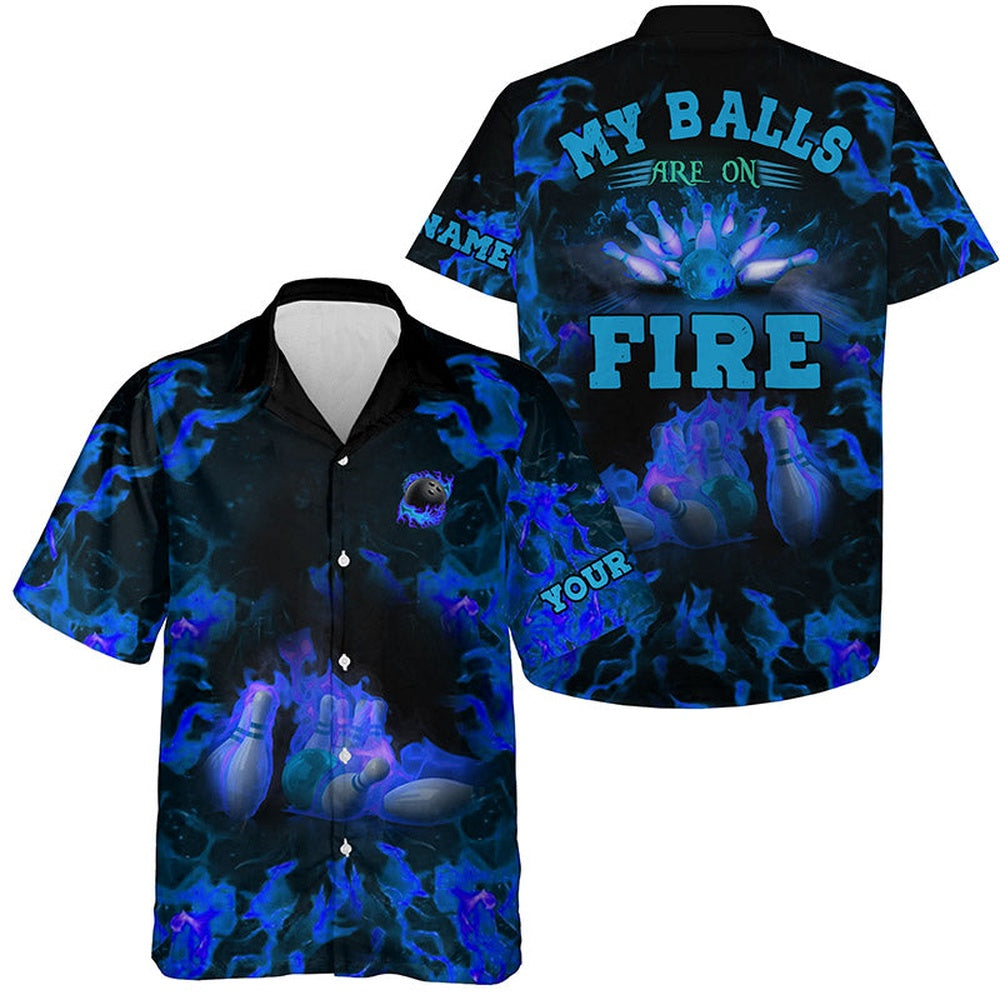 Hawaiian Bowling Shirt, Blue Flame Bowling Shirts Custom My Balls Are On Fire Hawaiian Shirt, Custom Bowling Shirt, Button Up Bowling Shirts