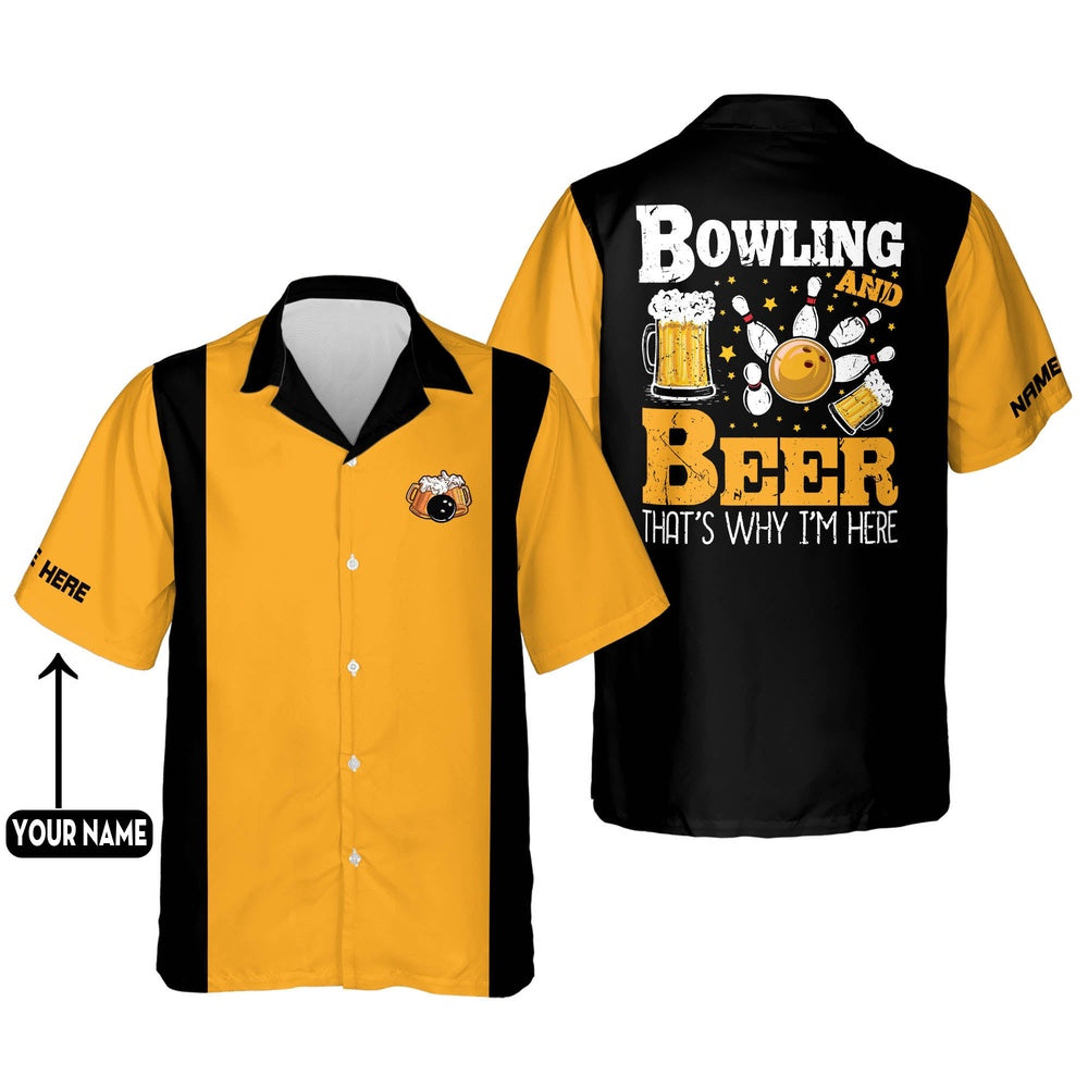 Hawaiian Bowling Shirt, Bowling And Beer That's Why I'm Here, Custom Bowling Shirt, Button Up Bowling Shirts
