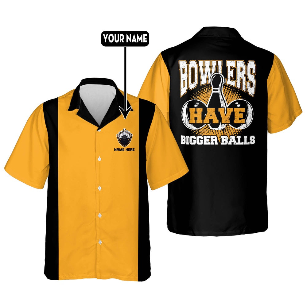 Hawaiian Bowling Shirt, Custom Bowlers Have Bigger Balls Shirt, Custom Bowling Shirt, Button Up Bowling Shirts