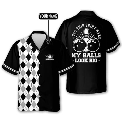 Hawaiian Bowling Shirt, Custom My Balls Look Big Bowling Shirts, Custom Bowling Shirt, Button Up Bowling Shirts