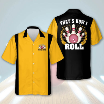 Hawaiian Bowling Shirt, Custom Thats How I Roll Hawaiian Shirt, Custom Bowling Shirt, Button Up Bowling Shirts