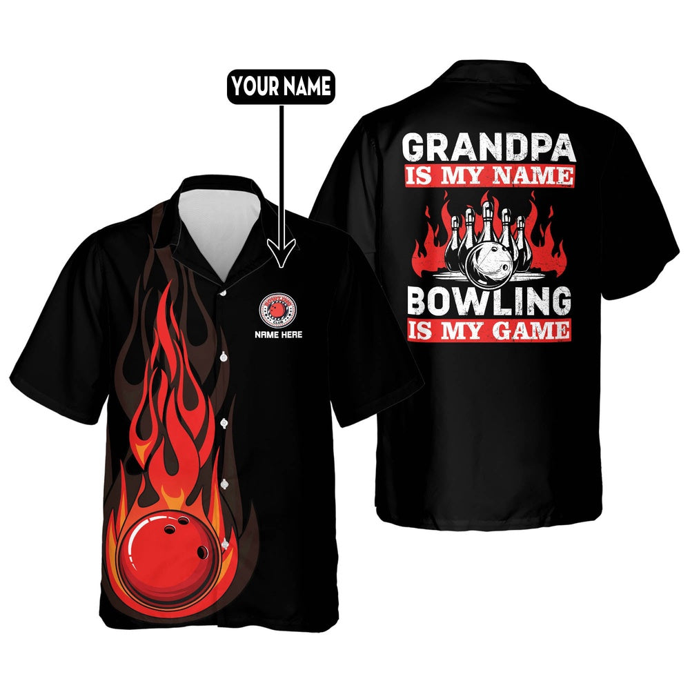Hawaiian Bowling Shirt, Grandpa Is My Name Bowling Is My Name Hawaiian Shirt, Custom Bowling Shirt, Button Up Bowling Shirts
