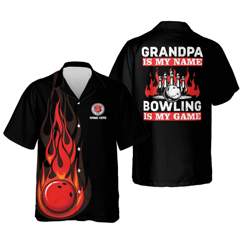 Hawaiian Bowling Shirt, Grandpa Is My Name Bowling Is My Name Hawaiian Shirt, Custom Bowling Shirt, Button Up Bowling Shirts