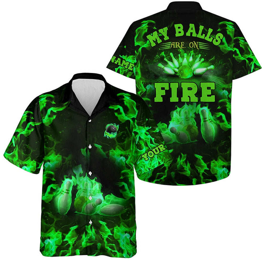 Hawaiian Bowling Shirt, Green Flame Bowling Shirts Custom My Balls Are On Fire Hawaiian Shirt, Custom Bowling Shirt, Button Up Bowling Shirts
